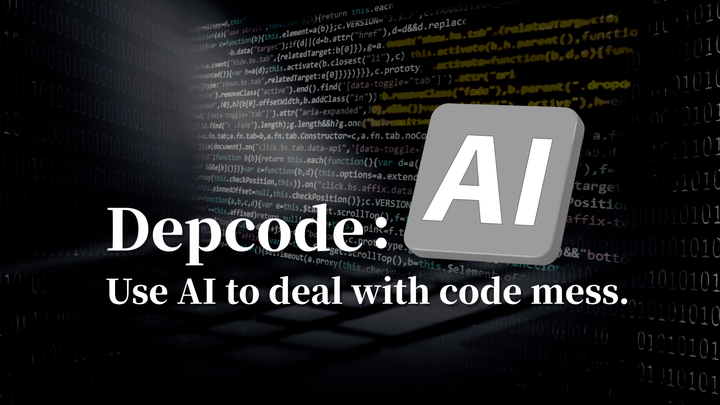 Depcoder: Use AI to Tackle Your Code Mess!
